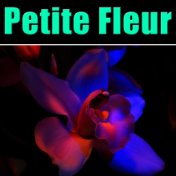 Petite Fleur