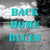 Back Home Blues