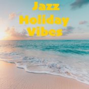 Jazz Holiday Vibes