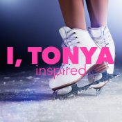 'I, Tonya' Inspired