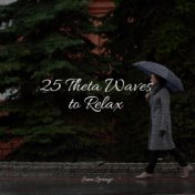 25 Theta Waves to Relax