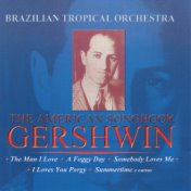 The American Songbook: Gershwin