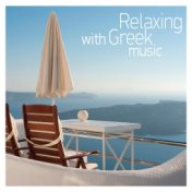 Relaxing with Greek Music