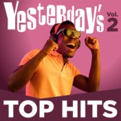 Yesterday's Top Hits, Vol. 2