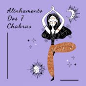 Alinhamento Dos 7 Chakras