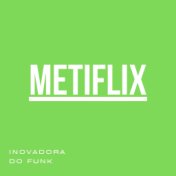 Metiflix