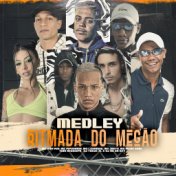 Medley Ritmada do Megão (feat. MC Pipokinha, Mc Vuk Vuk, Mc J Mito, MC LCKaiique, MC Meno Dani)