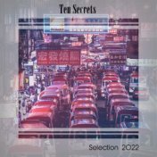 TEN SECRETS SELECTION 2022