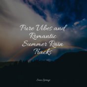 Pure Vibes and Romantic Summer Rain Tracks