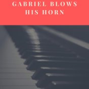 Gabriel Blows His Horn