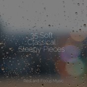 35 Soft Classical Sleepy Pieces