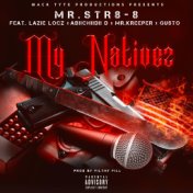 My Nativez (feat. Lazie Locz, Abiichiidii D, Mr. Kreeper & Gusto)