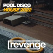 Pool Disco House 2022