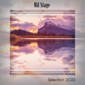 MIL STAGE SELECTION 2022