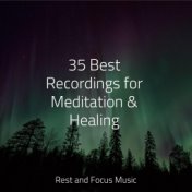 35 Best Recordings for Meditation & Healing