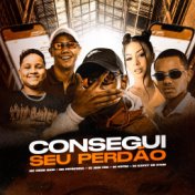 CONSEGUI SEU PERDÃO (feat. DJ Jeeh FDC, dj kotim)