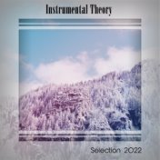 INSTRUMENTAL THEORY SELECTION 2022