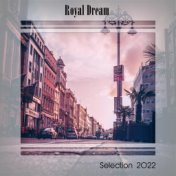 ROYAL DREAM SELECTION 2022