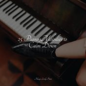 25 Piano Melodies to Calm Down