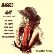 Maggie May (Forgotten Fifties)