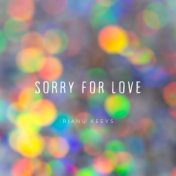 Sorry for love