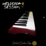 Melodica Session #1