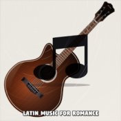Latin Music for Romance