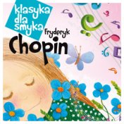Klasyka Dla Smyka - Chopin