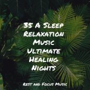 35 A Sleep Relaxation Music Ultimate Healing Nights