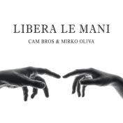 LIBERA LE MANI