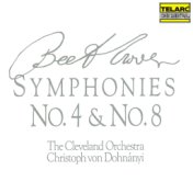 Beethoven: Symphonies Nos. 4 & 8