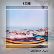 MISSION SELECTION 2022