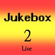 Jukebox 2, Live