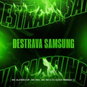 Destrava Samsung