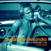 Alexandrie Alexandra (Greg Cerrone Classic Mix) (Radio Edit)