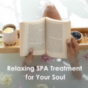 Relaxing Spa Treatment for Your Soul