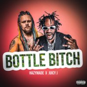 Bottle Bitch (feat. Juicy J)