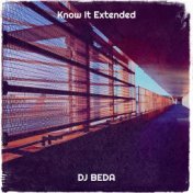 Know It (Extended)