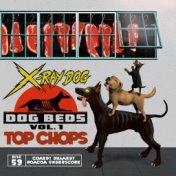 Dog Beds Vol 1 - Top Chops