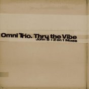 Thru the Vibe (John B Remix) / Thru the Vibe (2 on 1 Mix)