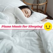 Piano Music for Sleeping