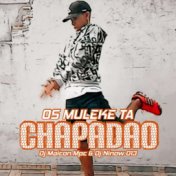 OS MULEKE TA CHAPADAO