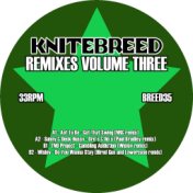 Knitebreed Remixes Volume Three