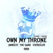 Own My Throne (Slowed + Reverb) (feat. The Game)