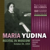 MARIA YUDINA. Recital in Moscow, October 20, 1954