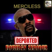 Deported (Foreign Serious)