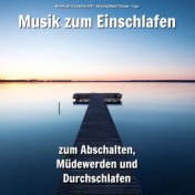 Musik zum Einschlafen zum Abschalten, Müdewerden und Durchschlafen