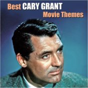 Best CARY GRANT Movie Themes (Original Movie Soundtrack)
