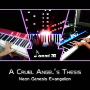 A Cruel Angel's Thesis (From "Neon Genesis Evangelion") [Piano Version]