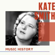 Kate Smith - Music History